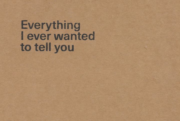 Everything I ever wanted to tell you — Manuel Boden